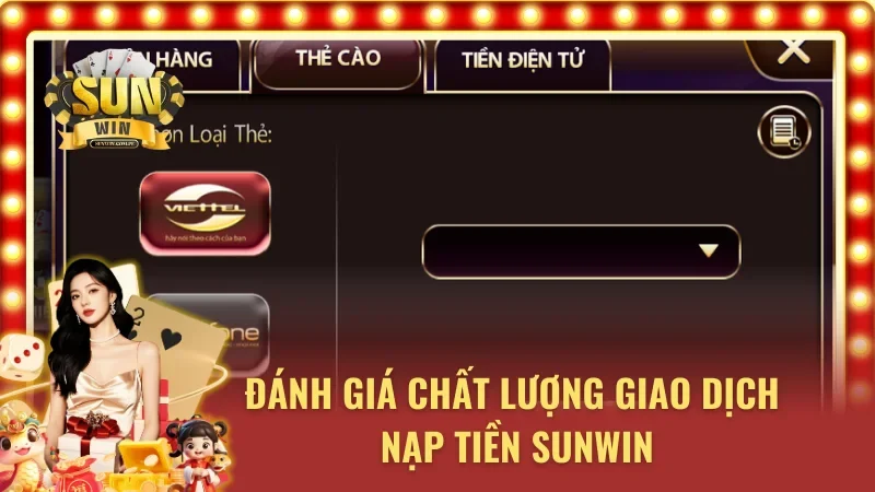 Giao dịch nạp tiền SUNWIN tuyệt đối an toàn