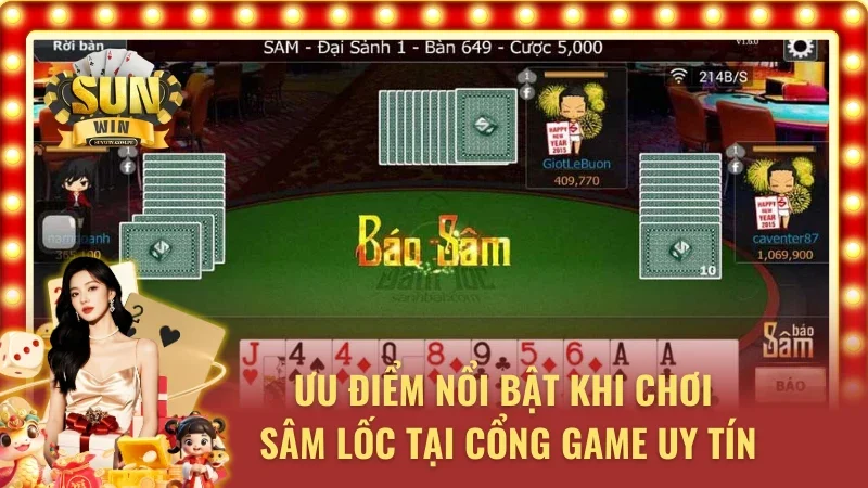 Ưu điểm nổi bật khi chơi sâm lốc tại cổng game uy tín