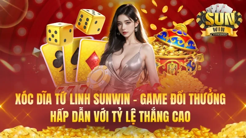 Xóc Dĩa Tứ Linh Sunwin – Game Đổi Thưởng Hấp Dẫn Với Tỷ Lệ Thắng Cao