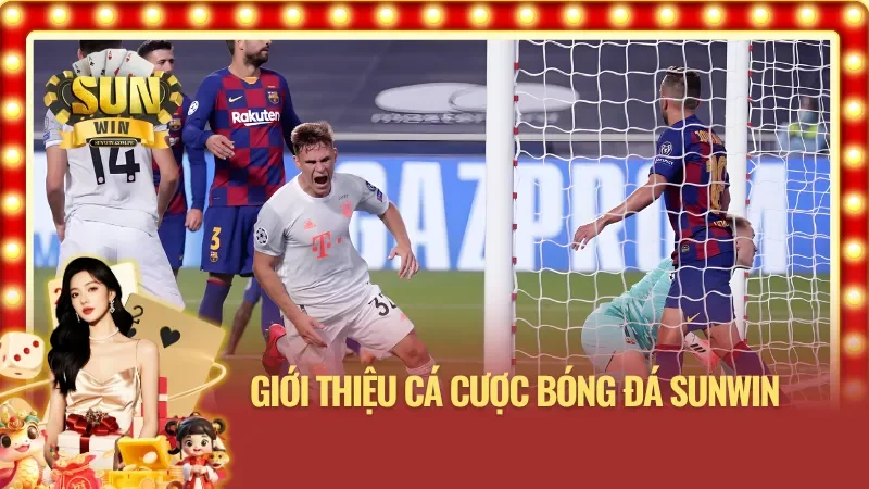 Tổng quan về cá cược bóng đá Sunwin